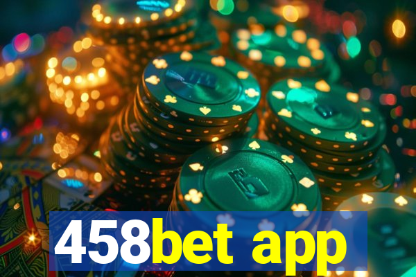 458bet app